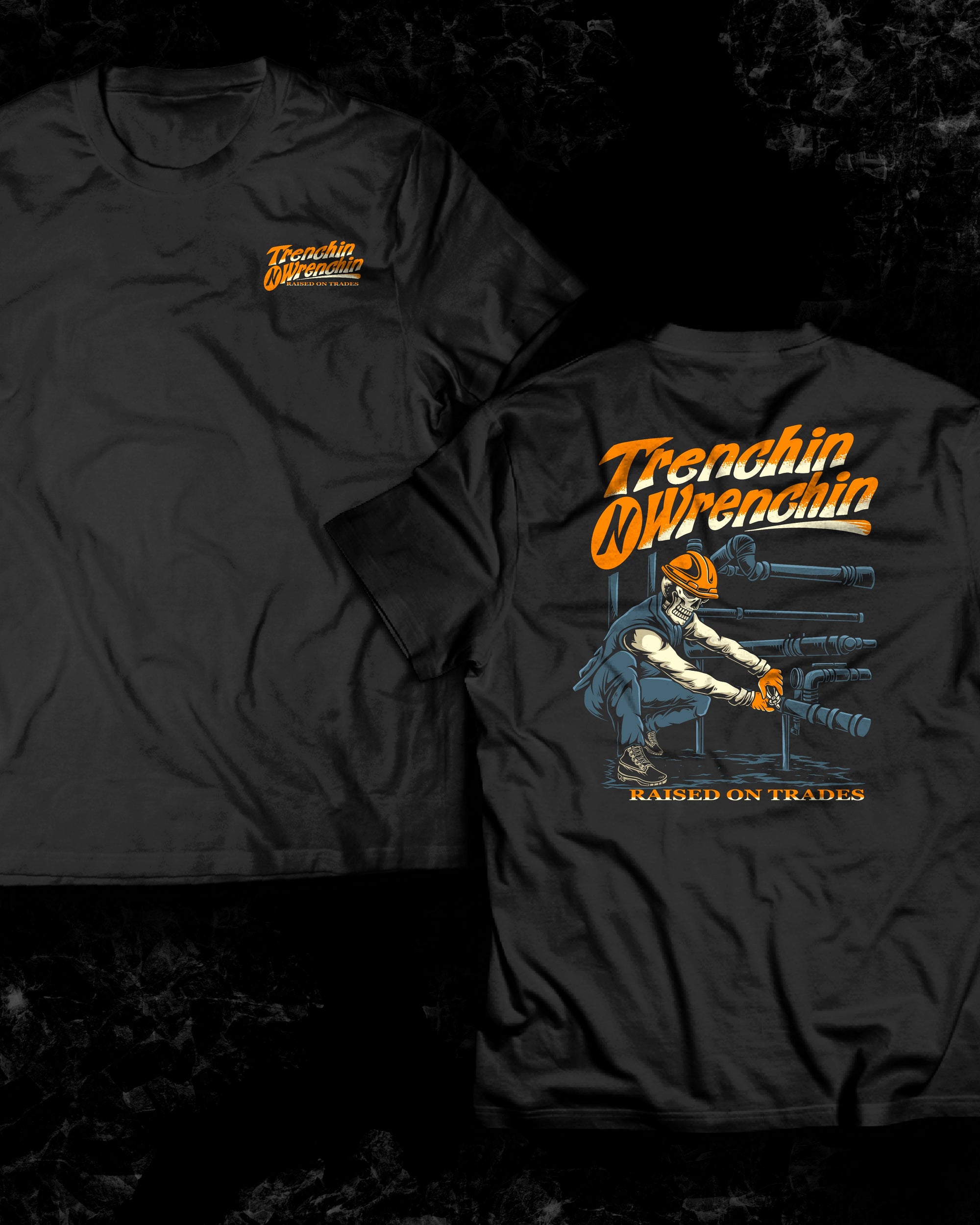 Trenchin' and Wrenchin' Plumber Tee